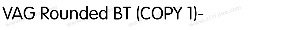 VAG Rounded BT (COPY 1)字体转换
